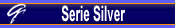 Serie Silver
